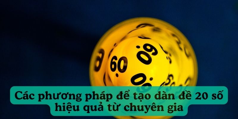 Phương pháp soi cầu để tạo dàn đề 20 số bất bại